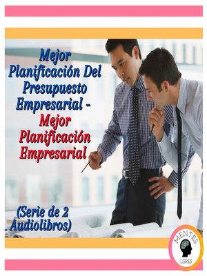 cover image of Mejor Planificación Del Presupuesto Empresarial--Mejor Planificación Empresarial (Serie de 2 Audiolibros)